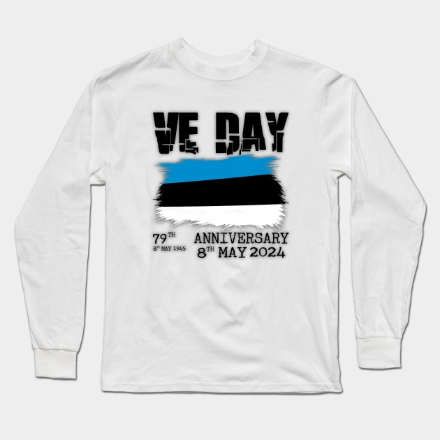 79 Years of Freedom: Celebrating VE Day with Estonia Long Sleeve T-Shirt by chems eddine